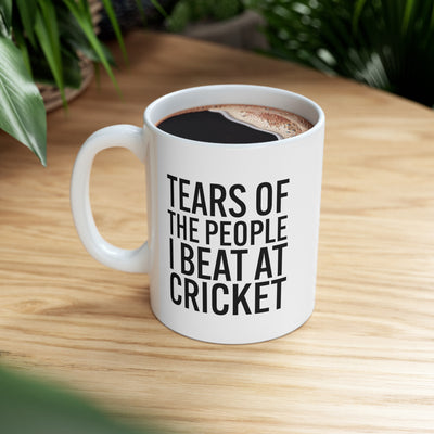 Personalized Tears Of The People I Beat At Cricket Ceramic Mug 11 oz White