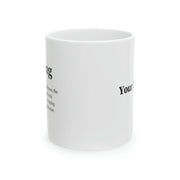Personalized Leaving Definition Customized Ceramic Mug 11 oz White - Panvola