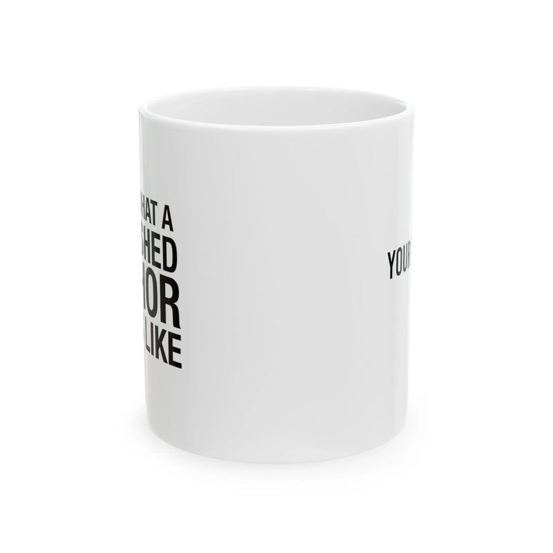 Personalized This Is What A Published Author Looks Like Ceramic Mug 11 oz White - Panvola