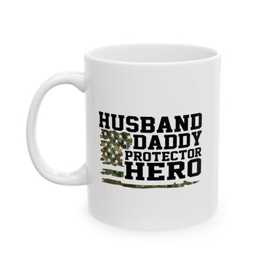 Personalized Husband. Daddy. Protector. Hero Ceramic Mug 11 oz White