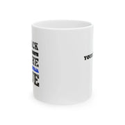 Personalized Back The Blue Customized Ceramic Mug 11 oz White - Panvola