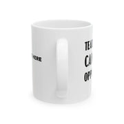 Personalized Tears of My Canasta Opponents Customized Ceramic Mug 11 oz White - Panvola