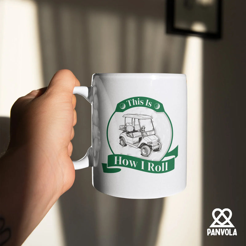 This Is How I Roll Golf Ceramic Mug 11 oz White - Panvola