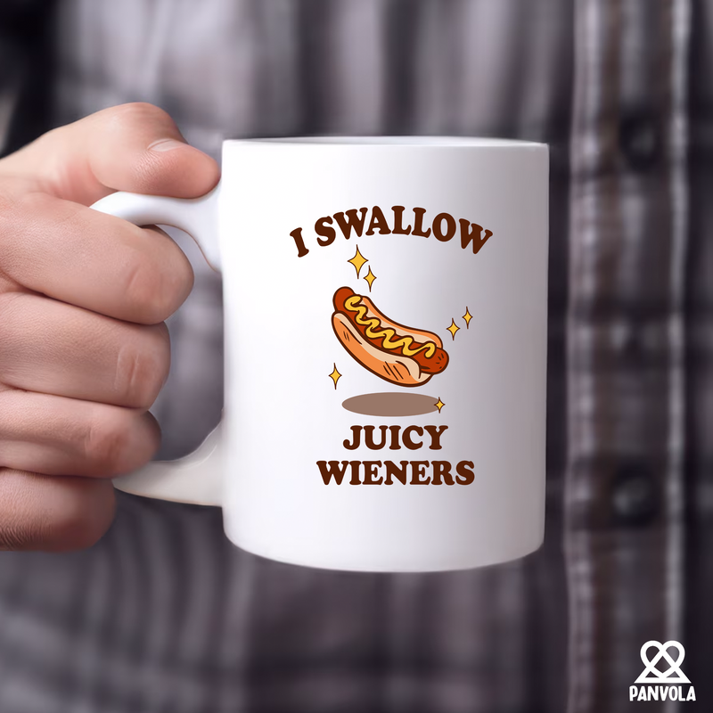 I Swallow Juicy Wieners  Ceramic Mug 11 oz White