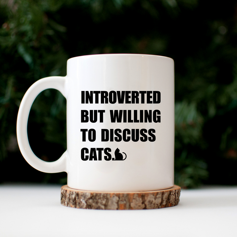 Introverted But Willing To Discuss Cats Ceramic Mug 11 oz White