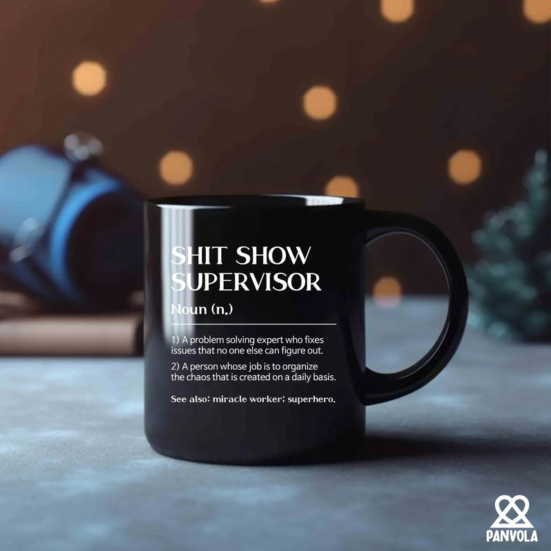 Shit Show Supervisor Ceramic Mug 11 oz Black - Panvola