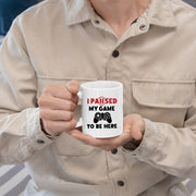 I Paused My Game To Be Here Gamer Coffee Mug 11oz White.