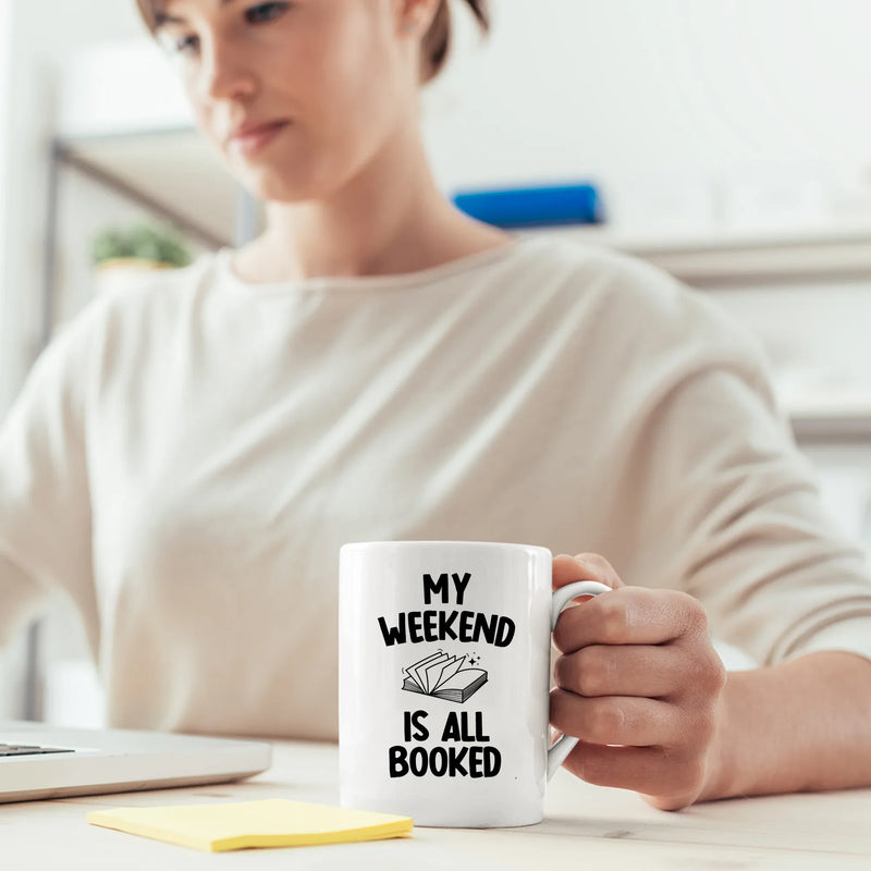 My Weekend Is All Booked Book Lover Coffee Mug 11 oz White - Panvola