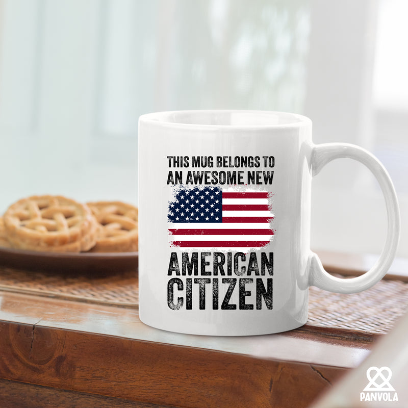 This Mug Belongs To An Awesome New American Citizen Coffee Mug 11 oz White