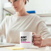 Aunt The Woman The Myth The Bad Influence Ceramic Mug 11 oz White - Panvola