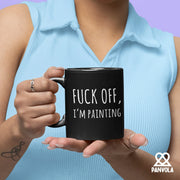 F Off I’m Painting Ceramic Mug 11 oz Black - Panvola