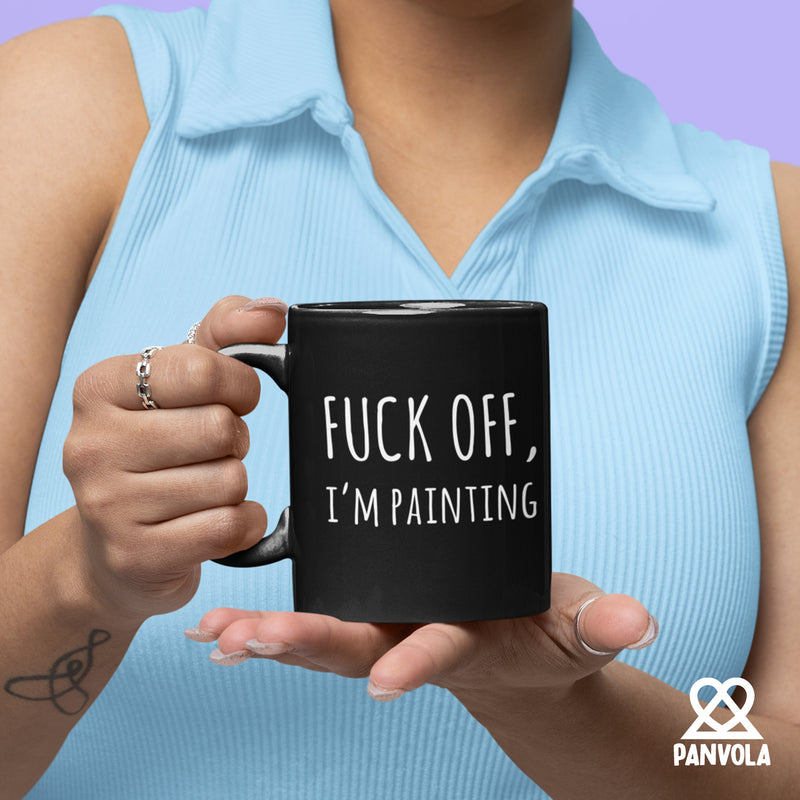 F Off I’m Painting Ceramic Mug 11 oz Black