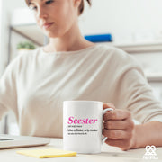 Seester Definition Sister Gifts Coffee Mug 11 oz White.