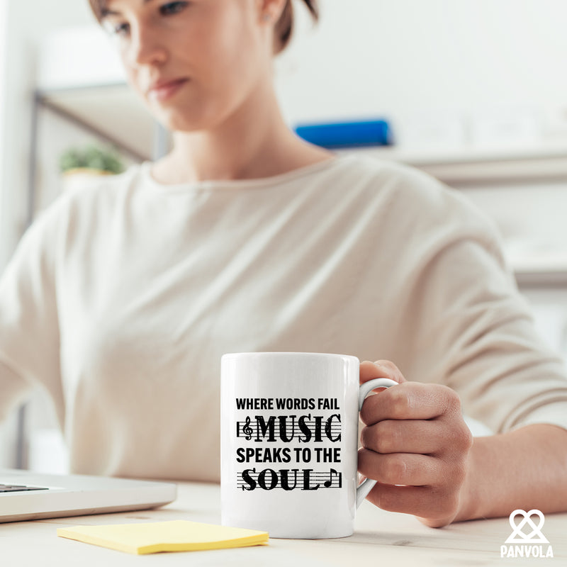 Where Words Fail Music Speaks Creramic Mug 11 oz White