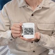 This Is What A Published Author Looks Like Writer Ceramic Mug 11 oz White.