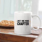 Just One More Chapter Book Lover Gifts Ceramic Mug 11oz White.