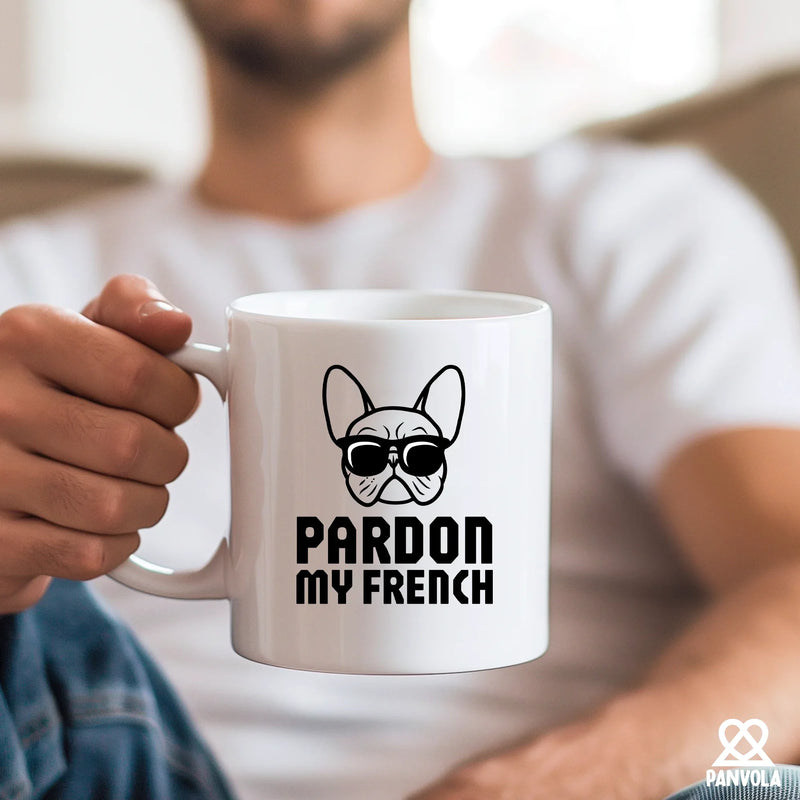 Pardon My French Ceramic Mug 11 oz White - Panvola