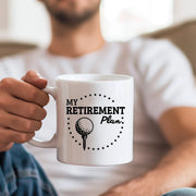 My Golf Retirement Plan Ceramic Mug 11 oz White - Panvola