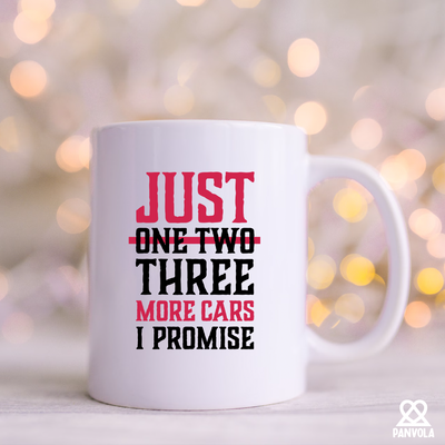 Just One More Car I Promise Ceramic Mug 11 oz White