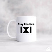 Stay Positive X Ceramic Mug 11 oz White - Panvola