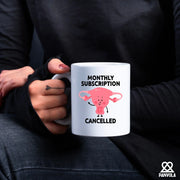 Monthly Subscription Cancelled Ceramic Mug 11 oz White - Panvola