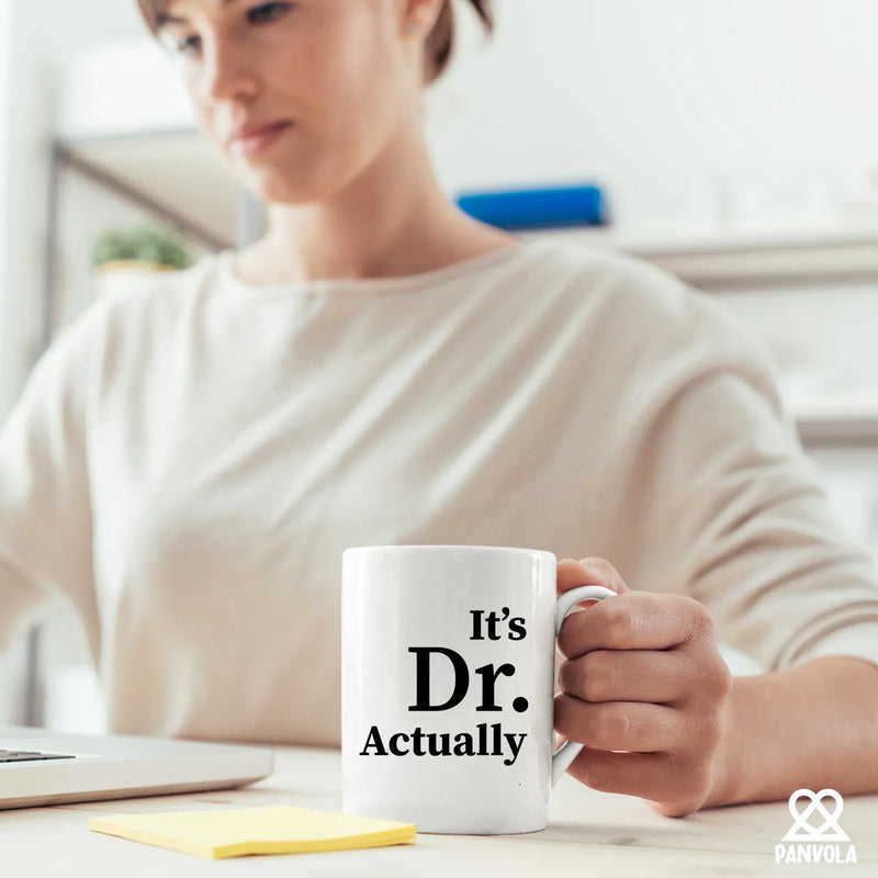 It's Doctor Actually Ceramic Coffee Mug 11 oz - Panvola