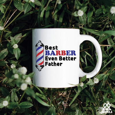 Best Barber Even Better Father Ceramic Mug 11 oz Mug