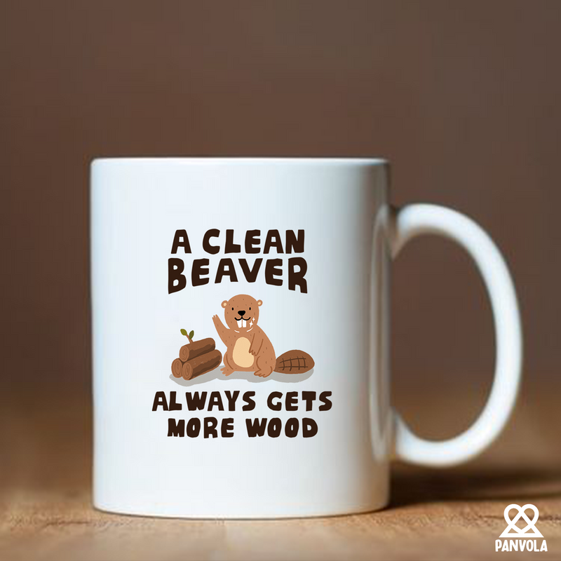 A Clean Beaver Always Gets More Wood Ceramic Mug 11 oz White