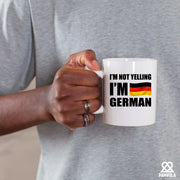 I'm Not Yelling I'm German Ceramic Mug 11 oz White - Panvola