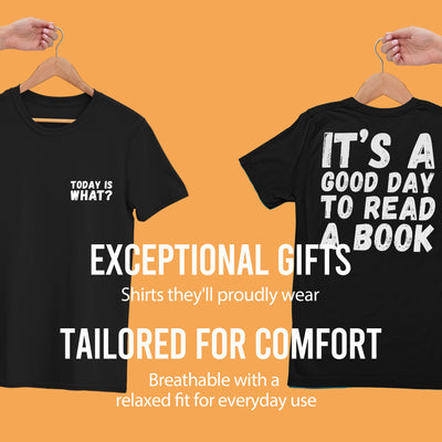 It’s A Good Day To Read A Book Unisex Tshirt Black