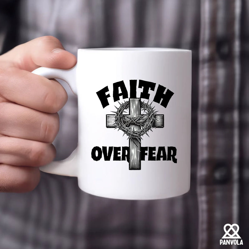 Faith over Fear Ceramic Mug 11 oz White - Panvola