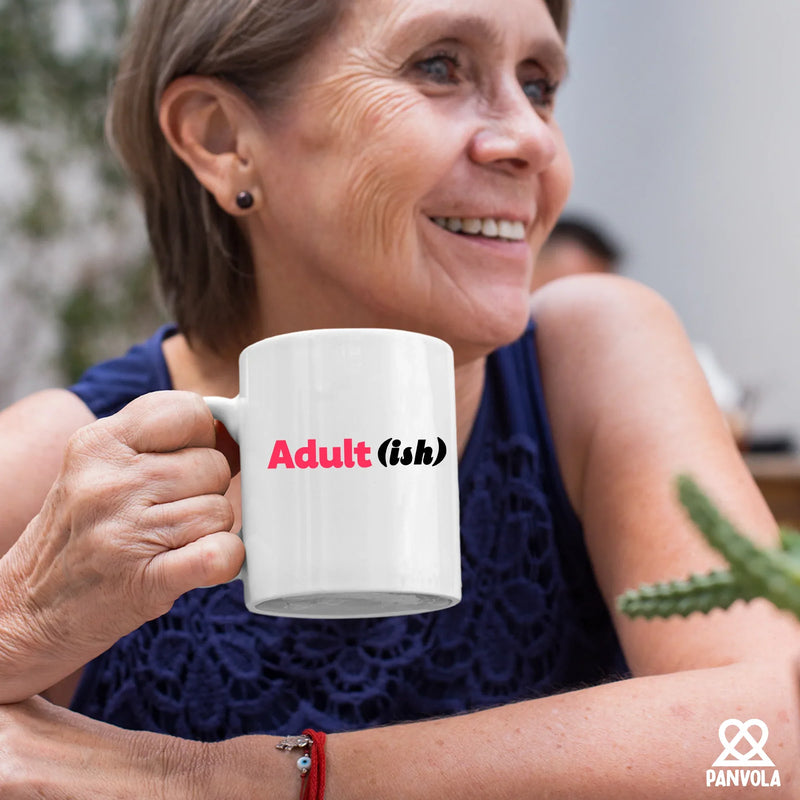 Adult-ish Ceramic Mug 11 oz White - Panvola