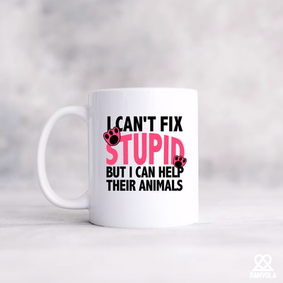 I Can't Fix Stupid But I Can Help Their Animals Ceramic Mug 11 oz White