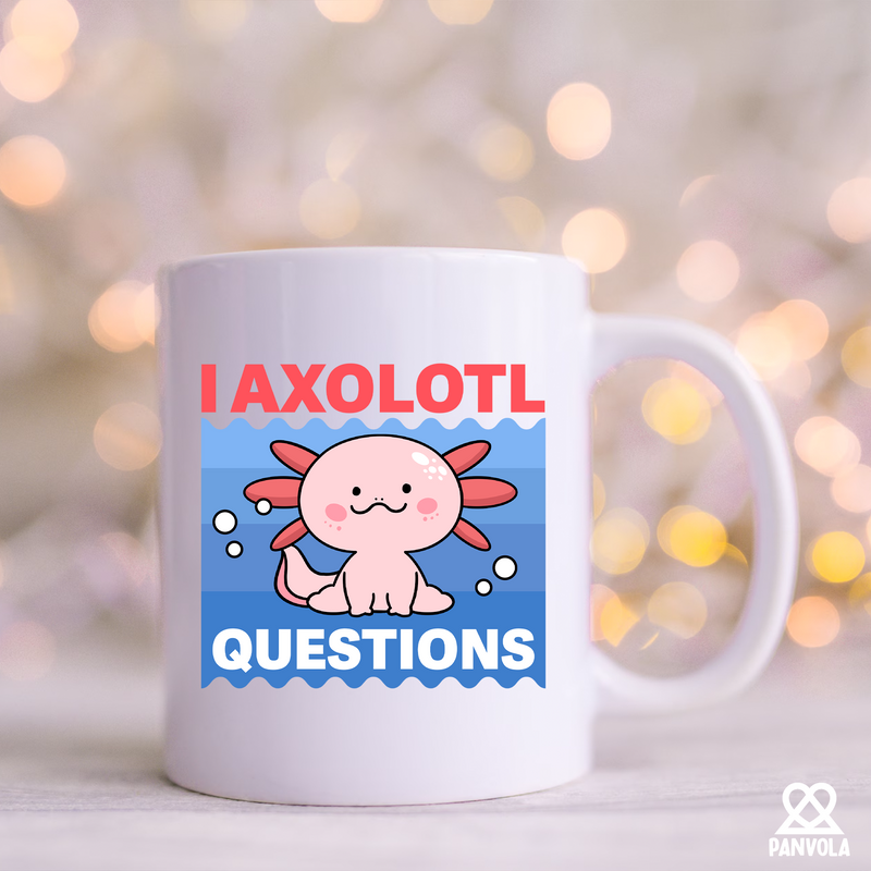 I Axolotl Questions Ceramic Mug 11 oz White