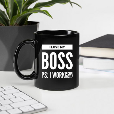 I Love My Boss PS: I Work For Myself Mug 11 oz Black