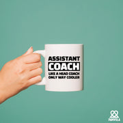 Assistant Coach Like A Head Coach Only Way Cooler Ceramic Mug 11 oz White - Panvola