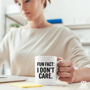 Fun Fact I Don't Care Ceramic Mug 11 oz - Panvola