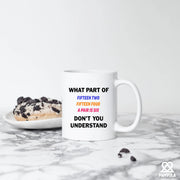 What Part of Fifteen Two Fifteen Four A Pair Is Six Don’t You Understand Ceramic Mug 11 oz White - Panvola