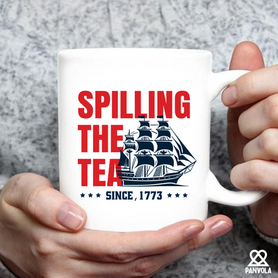 Spilling The Tea Since 1773 Ceramic Mug 11 oz White