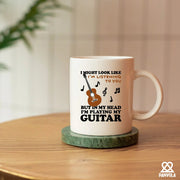 I Might Look Like I'm Listening To You But In My Head I'm Playing My Guitar Ceramic Mug 11 oz White - Panvola