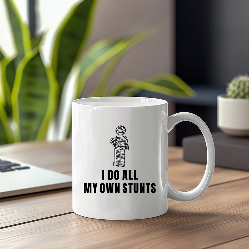 I Do All My Own Stunts Ceramic Mug 11 oz White