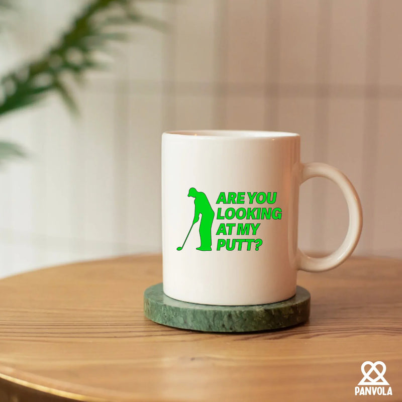 Are You Looking At My Putt Ceramic Mug 11 oz White - Panvola