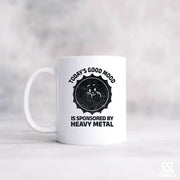 Today's Good Mood Is Sponsored By Heavy Metal Ceramic Mug 11 oz White - Panvola