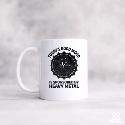 Today's Good Mood Is Sponsored By Heavy Metal Ceramic Mug 11 oz White