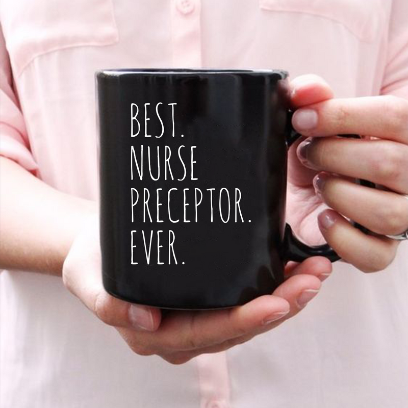 Best Nurse Preceptor Ever Ceramic Coffee Mug 11 oz Black