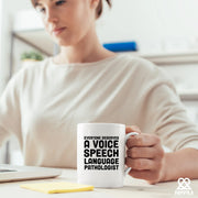 Everyone Deserves a Voice SLP Ceramic Mug 11 oz White - Panvola