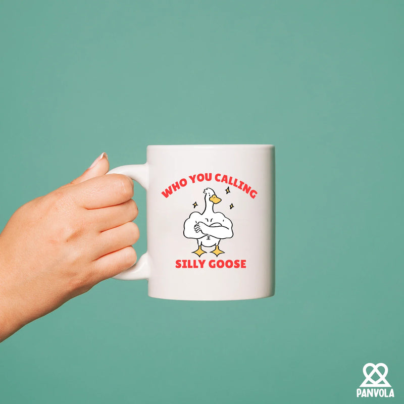 Who You Calling Silly Goose Ceramic Mug 11 oz White - Panvola