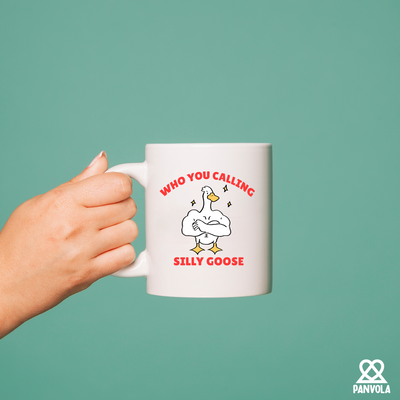 Who You Calling Silly Goose Ceramic Mug 11 oz White