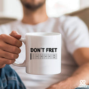 Don't Fret Ceramic Mug 11 oz White - Panvola