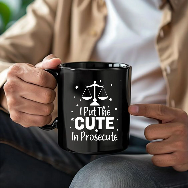 I Put The Cute In Prosecute Coffee Mug 11 oz Black - Panvola